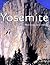 Yosemite: The Grace and Grandeur