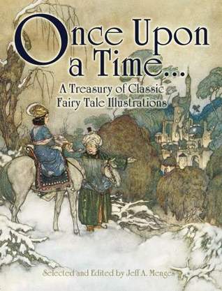 Once Upon a Time . . . A Treasury of Classic Fairy Tale Illustrations (Dover Fine Art, History of Art)