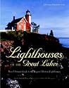 Lighthouses of the Great Lakes: Your Ultimate Guide to the Region's Historic Lighthouses (Pictorial Discovery Guide) Lighthouses of the Great Lakes: Your Ultimate Guide to the Region's Historic Lighthouses (Pictorial Discovery Guide)