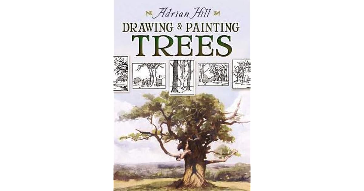 Drawing and Painting Trees by Adrian Hill