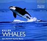 Killer Whales (World Life Library)
