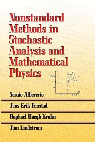 Nonstandard Methods in Stochastic Analysis and Mathematical Physics (Dover Books on Mathematics)