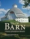 This Old Barn: A Treasury of Family Farm Memories
