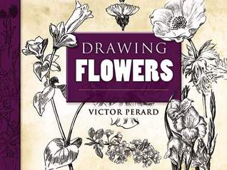 Drawing Flowers (Dover Art Instruction)