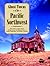 Ghost Towns of the Pacific Northwest: Your Guide to Ghost Towns, Mining Camps, and Historic Forts of Oregon, Washington, and British Columbia