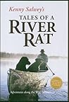 Kenny Salwey's Tales of a River Rat: Adventures Along The Wild Mississippi Kenny Salwey's Tales of a River Rat: Adventures Along The Wild Mississippi