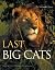 The Last Big Cats: An Untam...