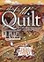 This Old Quilt: A Heartwarming Celebration of Quilts And Quilting Memories