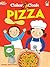 Color & Cook PIZZA (Dover Kids Activity Books: Cooking)