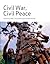 Civil War, Civil Peace (Vol...