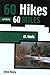 60 Hikes within 60 Miles by Steve Henry