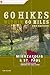 60 Hikes Within 60 Miles by Tom Watson