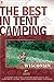 The Best in Tent Camping: W...