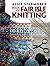 Alice Starmore's Book of Fair Isle Knitting by Alice Starmore