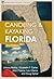 Canoeing and Kayaking Florida (Canoe and Kayak Series)
