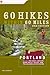 60 Hikes Within 60 Miles: P...