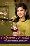 Alpana Pours: About Being a Woman, Loving Wine, and Having Great Relationships