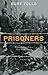 Prisoners: A Jewish Guard in a Nazi POW Camp