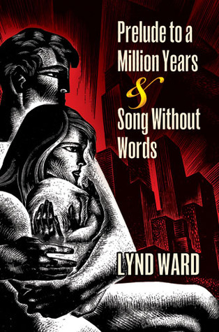 Prelude to a Million Years and Song Without Words: Two Graphic Novels