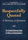Respectfully Quoted: A Dictionary of Quotations