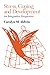 Stress, Coping, and Development: An Integrative Perspective