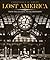 Lost America, Volume I: From the Atlantic to the Mississippi (Dover Architecture)