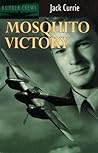 Mosquito Victory (Witness to War)