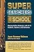 Super Searchers Go to School: Sharing Online Strategies with K-12 Students, Teachers, and Librarians