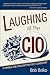 Laughing at the CIO: A Para...