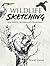 Wildlife Sketching: Pen, Pencil, Crayon and Charcoal (Dover Art Instruction)