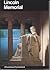 Lincoln Memorial: A Guide t...