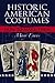 Historic American Costumes and How to Make Them (Dover Fashion and Costumes)