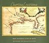 Charting Louisiana: Five Hundred Years of Maps Charting Louisiana: Five Hundred Years of Maps