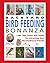 Jerry Baker's Backyard Bird Feeding Bonanza: 1,487 Tips, Tricks, And Treats for Attracting Your Fine-feathered Friends (Jerry Baker's Good Gardening Series)