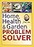 Home, Health & Garden Problem Solver (Jerry Baker's Good Home series)