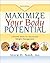 Maximize Your Body Potential: Lifetime Skills for Successful Weight Management