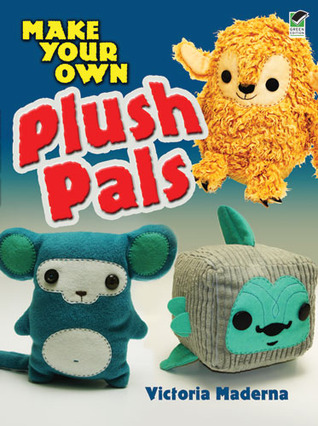 Make Your Own Plush Pals