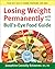 Losing Weight Permanently with the Bull's-Eye Food Guide: Your Best Mix of Carbs, Proteins, and Fats