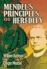 Mendel's Principles of Heredity (Dover Books on Biology)