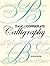 Italic and Copperplate Calligraphy: The Basics and Beyond (Lettering, Calligraphy, Typography)