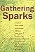 Gathering Sparks: Interview...