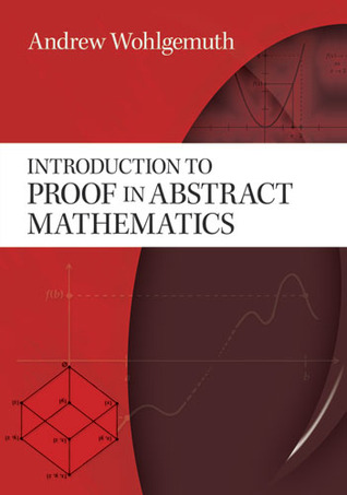 Introduction to Proof in Abstract Mathematics (Dover Books on Mathematics)