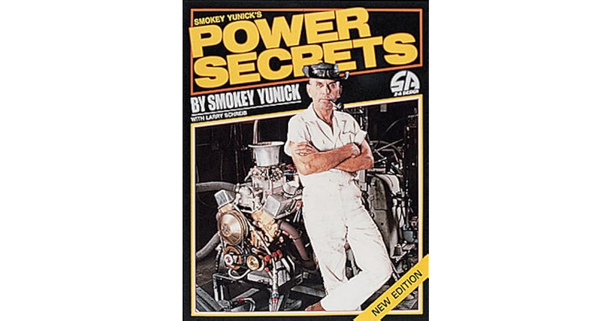 Smokey Yunick's Power Secrets by Smokey Yunick