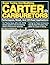Super Tuning and Modifying Carter Carburetors