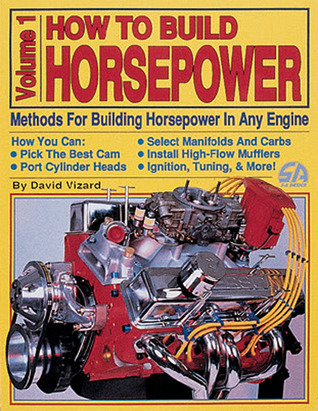 How to Build Horsepower: Volume 1