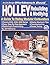 Holley Rebuilding and Modifying (Workbench Book)