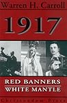 1917 by Warren H. Carroll