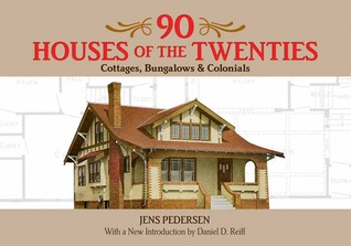 90 Houses of the Twenties: Cottages, Bungalows and Colonials (Dover Architecture)