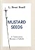 Mustard Seeds: A Conservative Becomes a Catholic