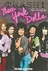 Trash! The Complete New York Dolls Trash! The Complete New York Dolls